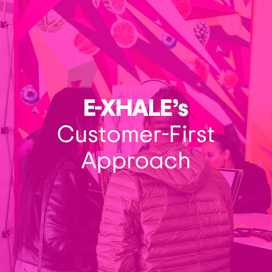 Customer-First Approach: Why E-XHALE is the Top Brand for Smoking Alternatives and Disposable Vapes