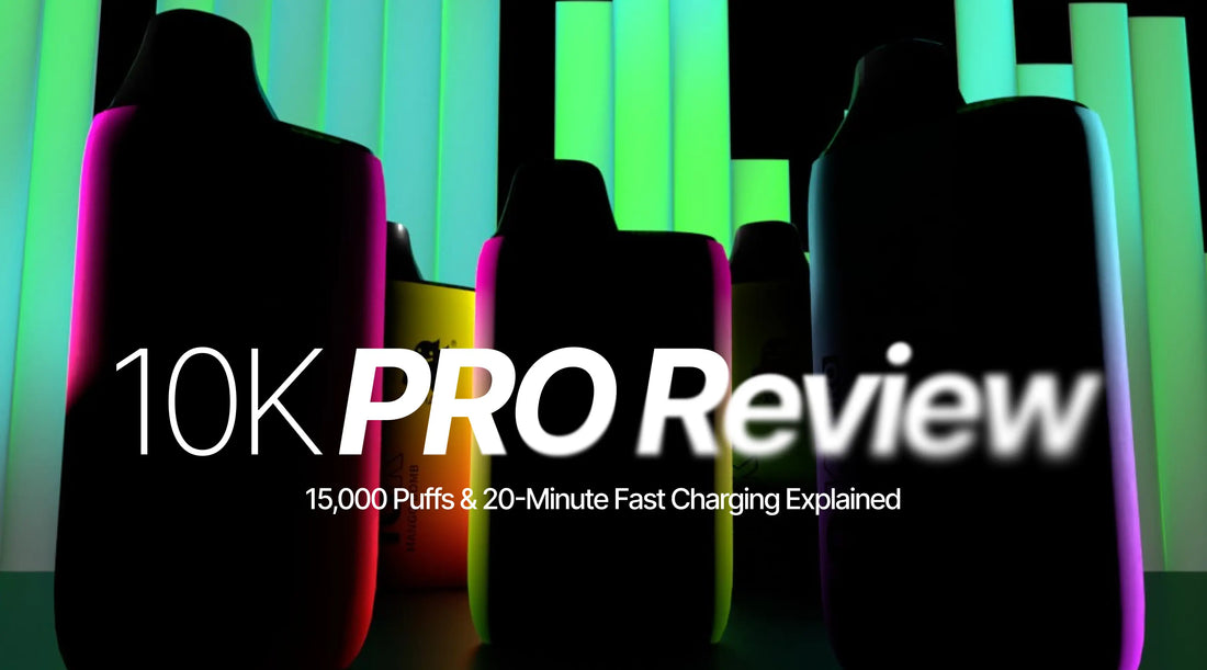 10K Pro Review: 15,000 Puffs & 20-Minute Fast Charging Explained - E-XHALE