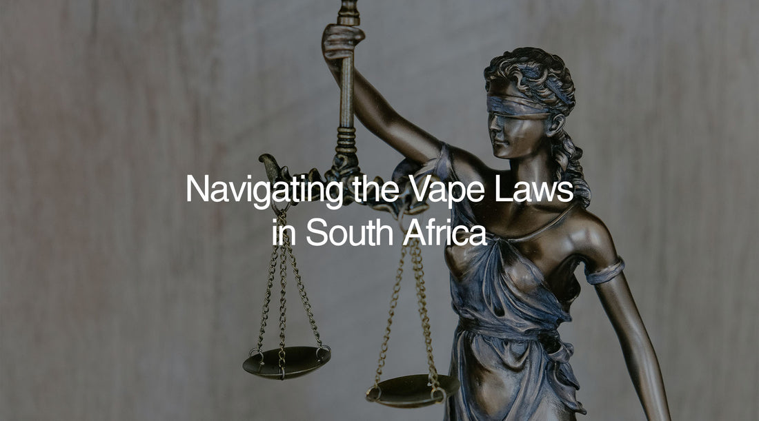 South Africa's Vape Laws: An important Update - E-XHALE