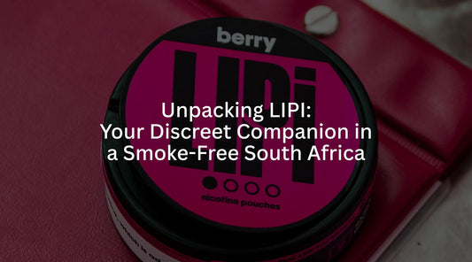 Unpacking LIPI: Your Discreet Companion in a Smoke-Free South Africa - E-XHALE